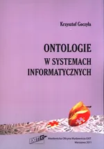 Ontologie w systemach informatycznych - Krzysztof Goczyła