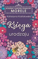 Księga urodzaju ROD Morele - Katarzyna Kostołowska