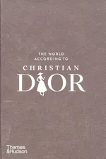 The World According to Christian Dior - Patrick Mauries