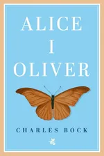 Alice i Oliver - Charles Bock