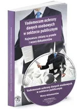 Vademecum ochrony danych osobowych w sektorze publicznym Najnowsze zmiany w prawie i wzory dokumentów + CD - Paweł Biały