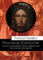 Pragnienie Królestwa - Tomasz Herbich