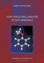 X-Ray Structural Analysis of Soft Materials - Henryk Drozdowski