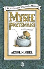 Mysie przysmaki - Arnold Lobel