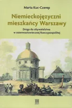 Niemieckojęzyczni mieszkańcy Warszawy - Marta Kuc-Czerep