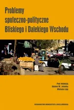 Problemy społeczno-polityczne Bliskiego i Dalekiego Wschodu