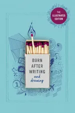 Burn After Writing (Illustrated) - Rhiannon Shove