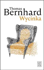 Wycinka - Thomas Bernhard