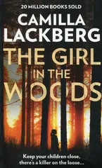 The girl in the woods - Camilla Lackberg