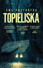 Topieliska - Ewa Przydryga