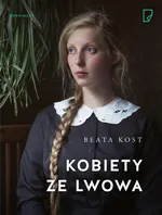 Kobiety ze Lwowa - Beata Kost