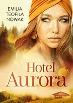 Hotel Aurora - Nowak Emilia Teofila