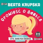Opowieść o Agatce - Beata Krupska