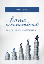Homo oeconomicus - Tomasz Guzik