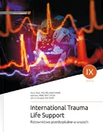 ITLS International Trauma Life Support. Ratownictwo przedszpitalne w urazach - J. E. Campbell