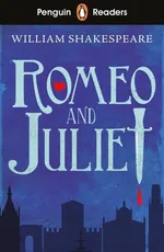 Penguin Reader Starter Level Romeo and Juliet - William Shakespeare