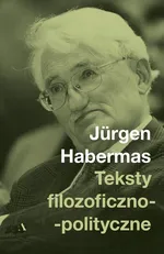 Teksty filozoficzno-polityczne - Jurgen Hebermas