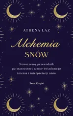 Alchemia snów - Athena Laz