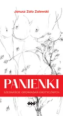 Panienki Szesnaście opowiadań erotycznych - Janusz Zalewski