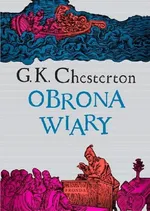 Obrona Wiary - Chesterton Gilbert Keith