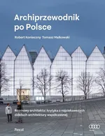 Archiprzewodnik po Polsce - Robert Konieczny