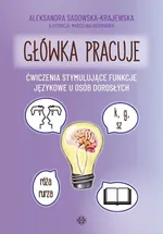 Główka pracuje - Aleksandra Sadowska-Krajewska