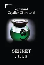 Sekret Julii - Zygmunt Zeydler-Zborowski
