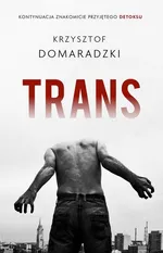 Trans - Krzysztof Domaradzki