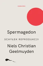 Spermagedon - Geelmuyden Niels Christian