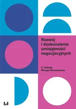 Rozwój i doskonalenie umiejętności negocjacyjnych - Biesaga-Słomczewska E. Jadwiga