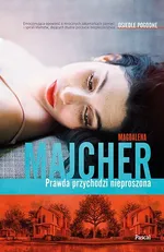 Prawda przychodzi nieproszona Osiedle Pogodne - Magdalena Majcher