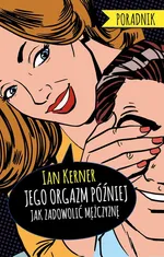 Jego orgazm później - Ian Kerner