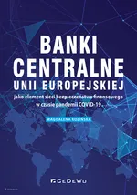 Banki centralne UE jako element sieci bezpieczeństwa finansowego w czasie pandemii COVID-19 - Magdalena Kozińska