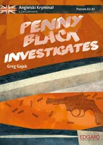 Angielski kryminał z ćwiczeniami Penny Black Investigates - Greg Gajek