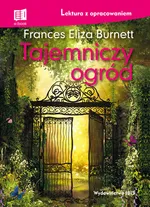 Tajemniczy ogród lektura z opracowaniem - Burnett Frances Eliza