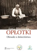 Opłotki - Anna Błachucka