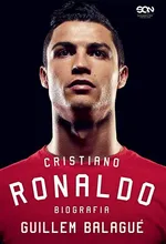 Cristiano Ronaldo Biografia - Guillem Balagué