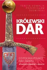 Królewski dar - Teresa Kowalik