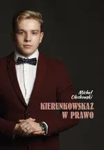 Kierunkowskaz w prawo - Michał Olechowski