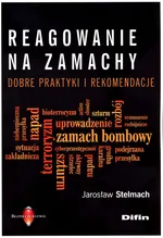 Reagowanie na zamachy - Jarosław Stelmach
