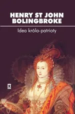Idea króla-patrioty - Bolingbroke Henry St John