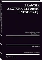Prawnik a sztuka retoryki i negocjacji - Jolanta Jabłońska-Bonca