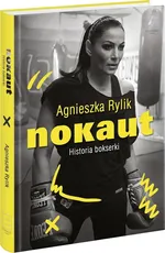 Nokaut Historia bokserki - Agnieszka Rylik