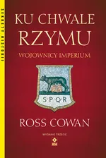 Ku chwale Rzymu - Ross Cowan