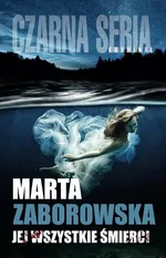 Jej wszystkie śmierci - Marta Zaborowska