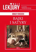 Satyry i bajki - Ignacy Krasicki