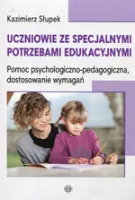 Uczniowie ze specjalnymi potrzebami edukacyjnymi - Kazimierz Słupek