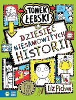 Tomek Łebski Dziesięć niesamowitych historii - Liz Pichon