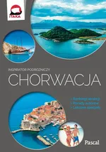 Chorwacja Inspirator podróżniczy - Aleksandra Zagórska-Chabros