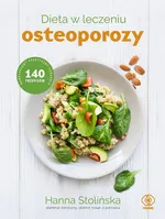 Dieta w leczeniu osteoporozy - Hanna Stolińska